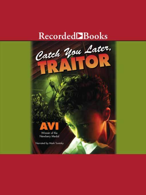 Title details for Catch You Later, Traitor by Avi - Wait list